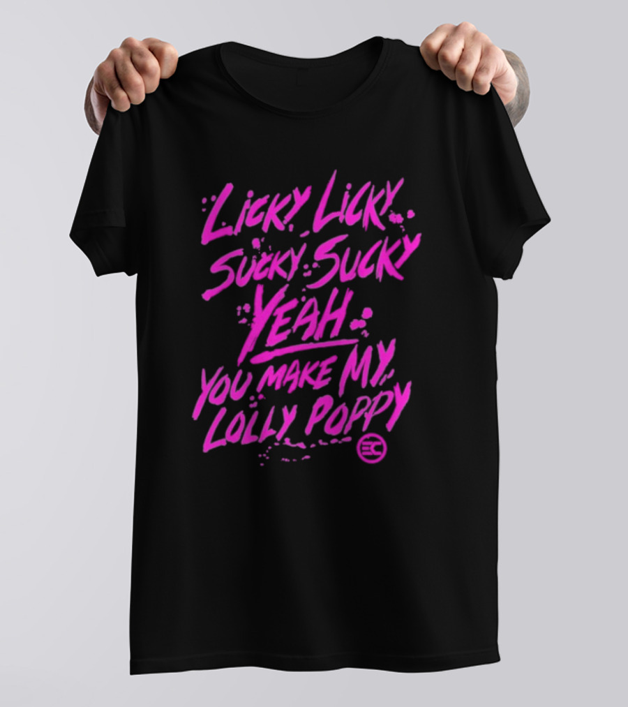 Electric Callboy Licky Licky Sucky Sucky Yeah You Make My Lolly Poppy T-Shirt