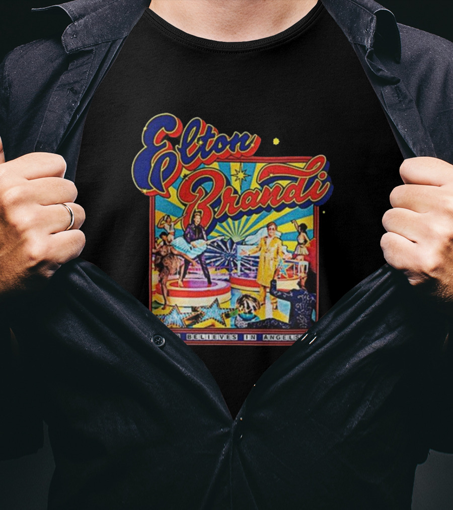 Elton Brandi Who Believes In Angels T-Shirt