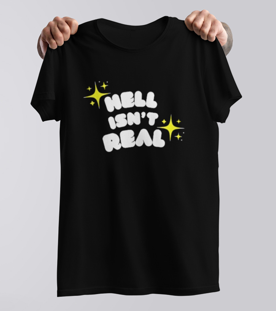 Eve Wasframed Hell Isn’t Real Sparkle Stars T-Shirt