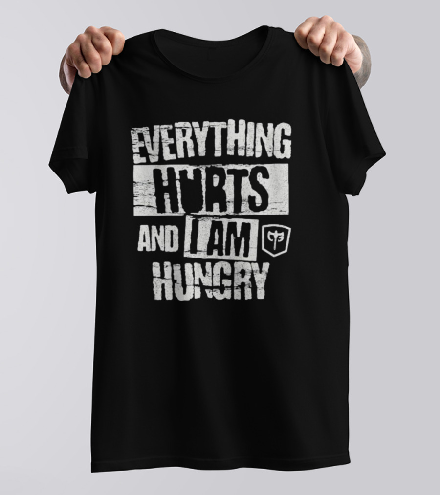 Everything Hurts And I Am Hungry Barbell Fitness Motivation T-Shirt