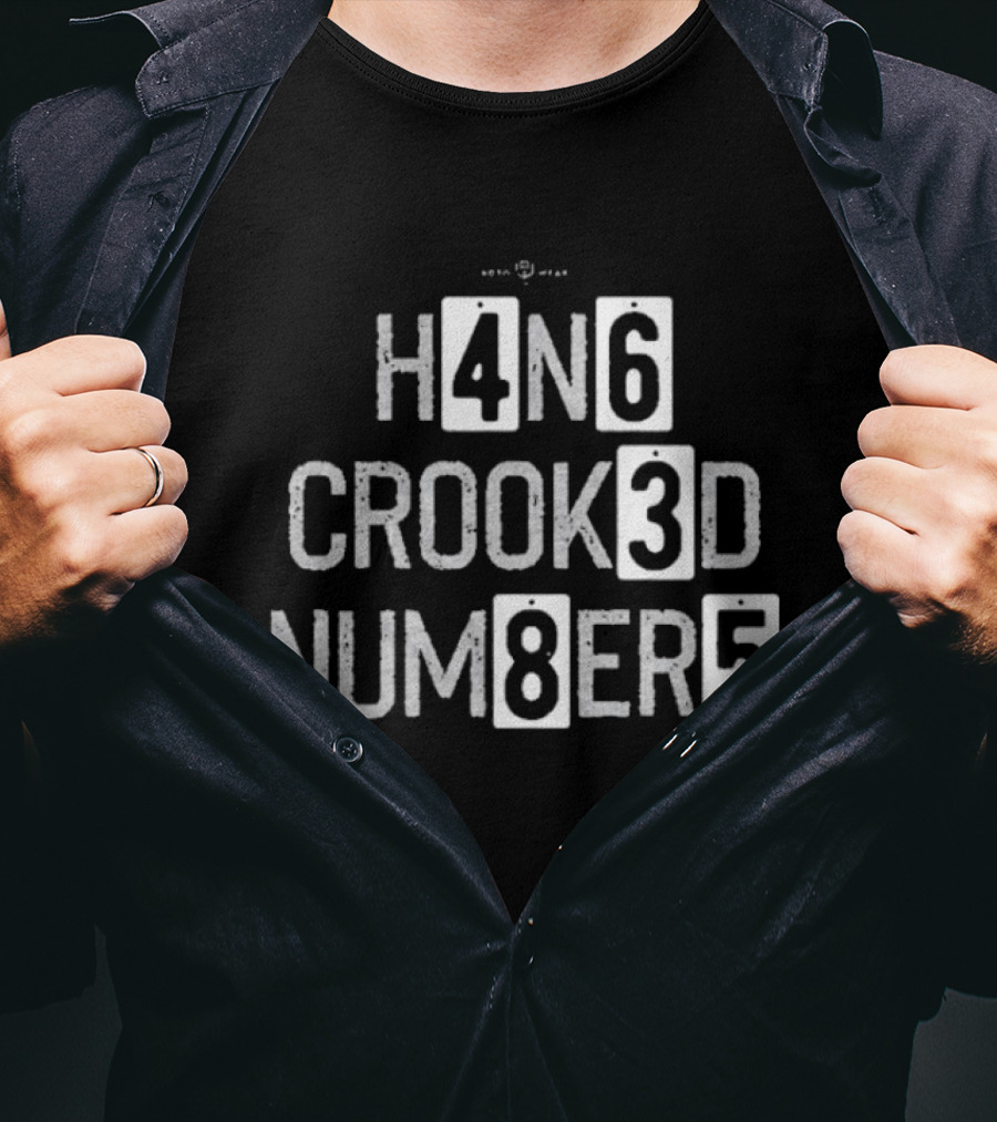 H4N6 CROOK3D NUM8ER5 T-Shirt