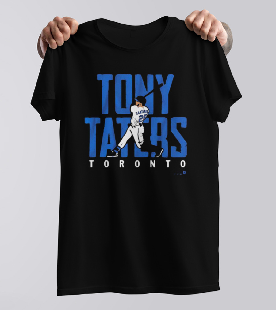 Tony Taters Toronto Santander 25 T-Shirt