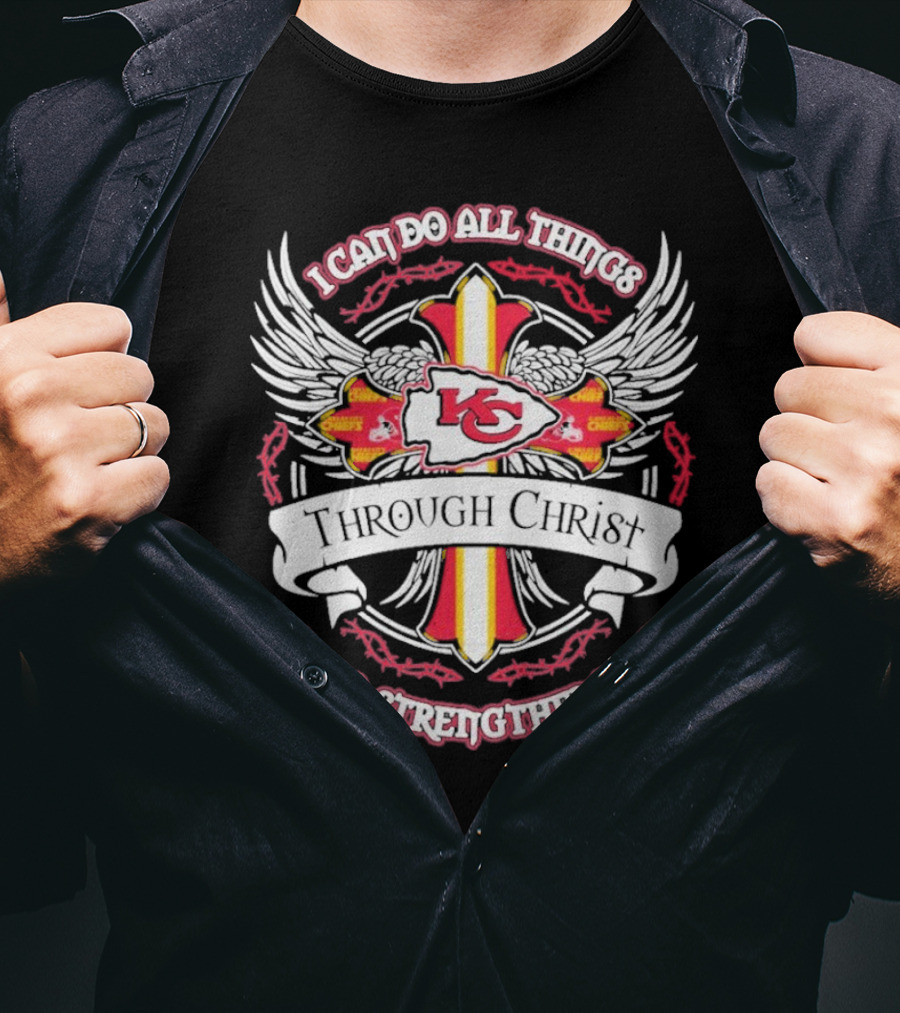 Kansas City Chiefs I Can Do All Things Through Christ Who Strengthens Me T-Shirt