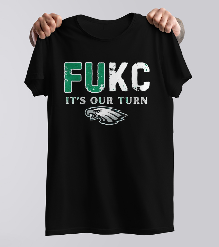 Philadelphia Eagles Fukc It’s Our Turn Bold Text Eagles Head T-Shirt