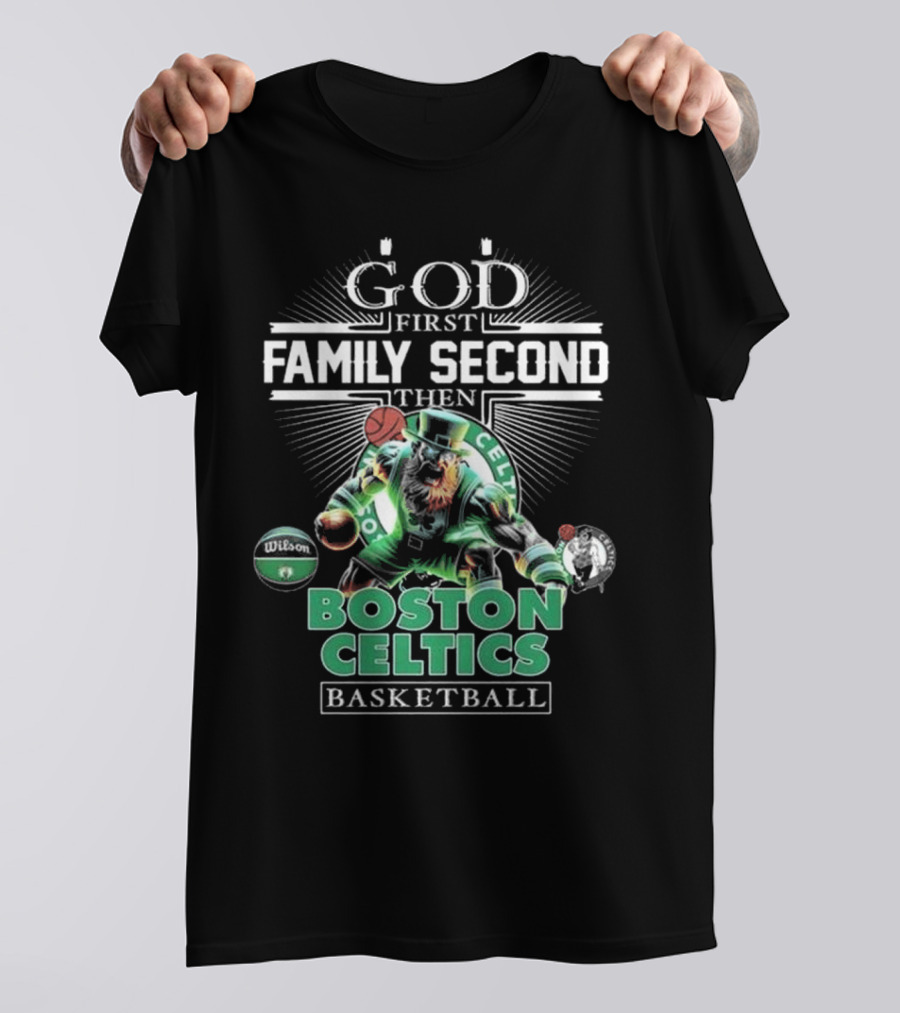 Boston Celtics Basketball God First Family Second Then Mascot T-Shirt