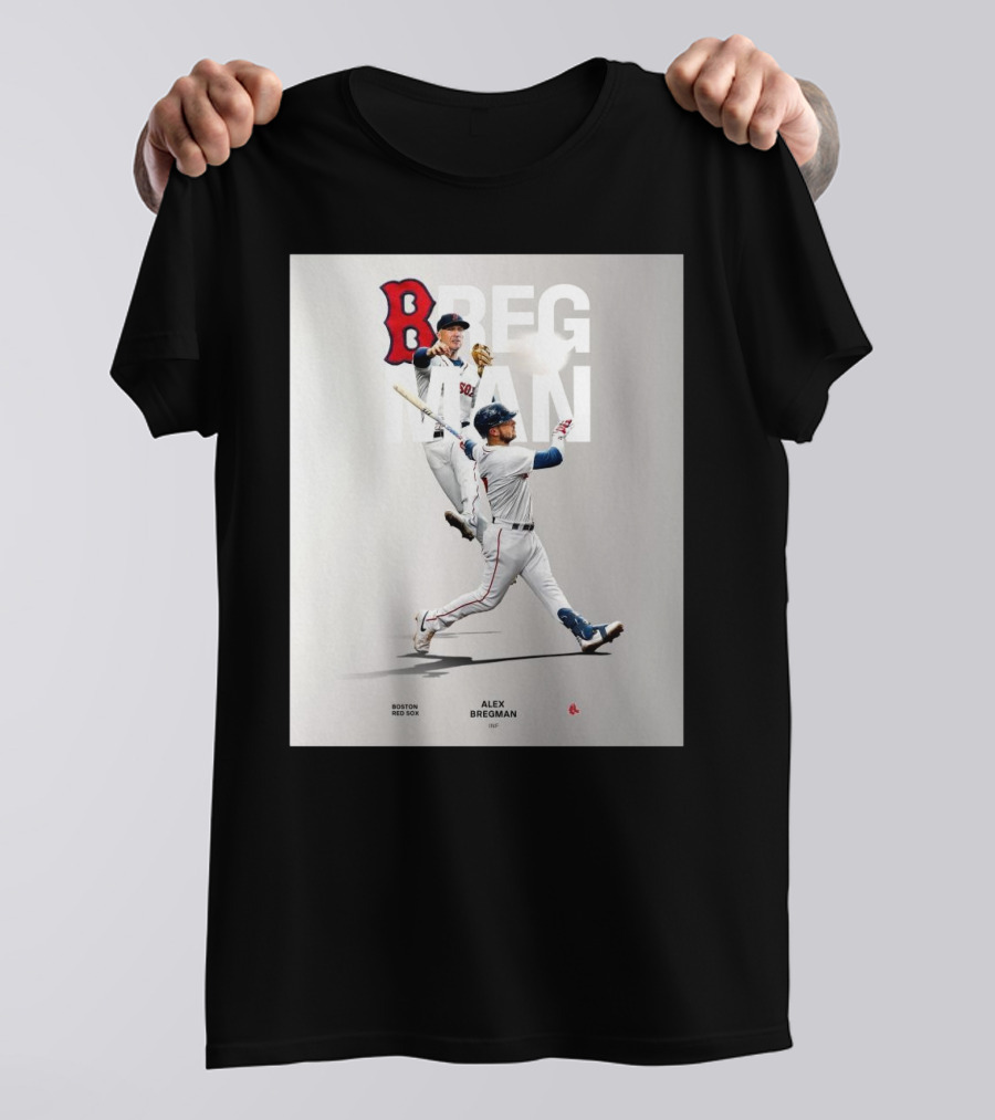 Boston Red Sox Alex Bregman INF Baseball Bregman To Boston T-Shirt