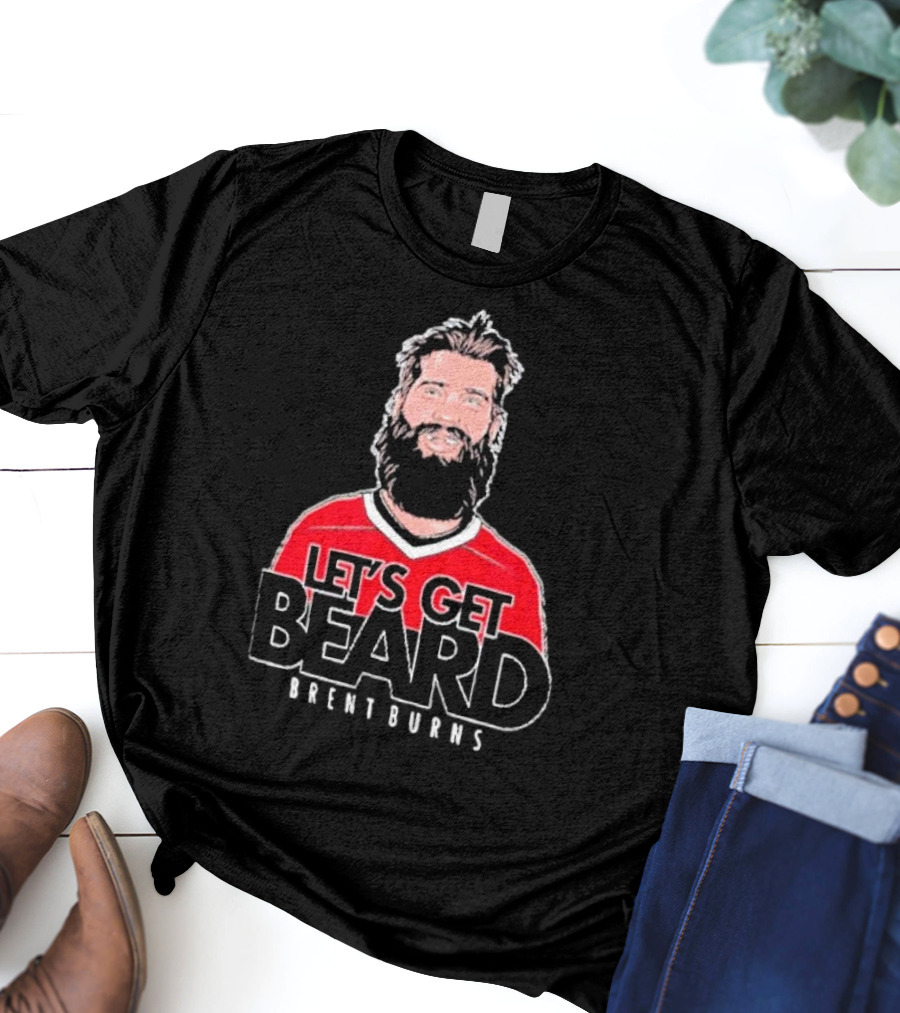 Brent Burns Carolina Hurricanes Let’s Get Beard T-Shirt