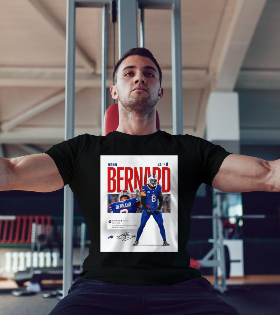 Buffalo Bills Terrel Bernard Number Change From 43 To 8 Signature T-Shirt