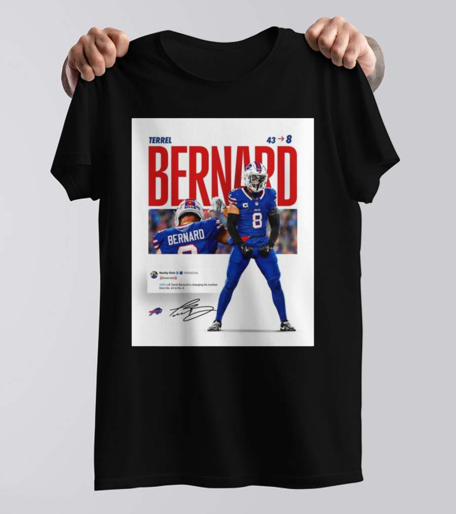 Buffalo Bills Terrel Bernard Number Change From 43 To 8 Signature T-Shirt
