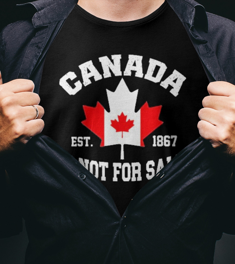 Canada Is Not For Sale Est. 1867 T-Shirt