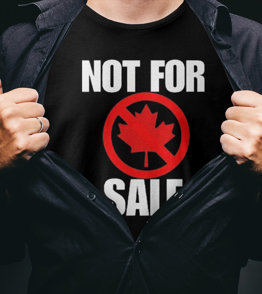 Canada Not For Sale T-Shirt