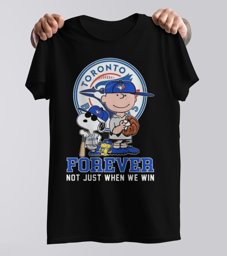 Charlie Brown Snoopy And Woodstock Toronto Blue Jays Forever Not Just When We Win T-Shirt