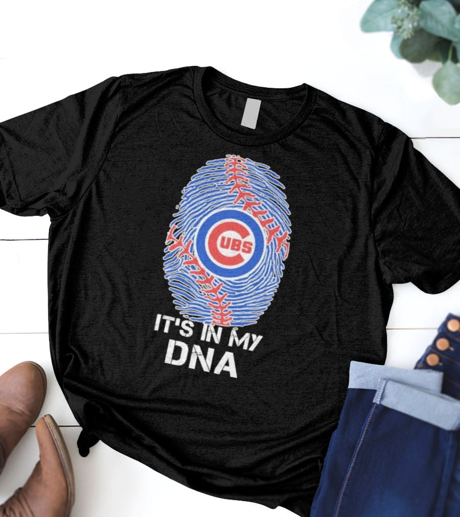 Chicago Cubs It’s In My DNA T-Shirt
