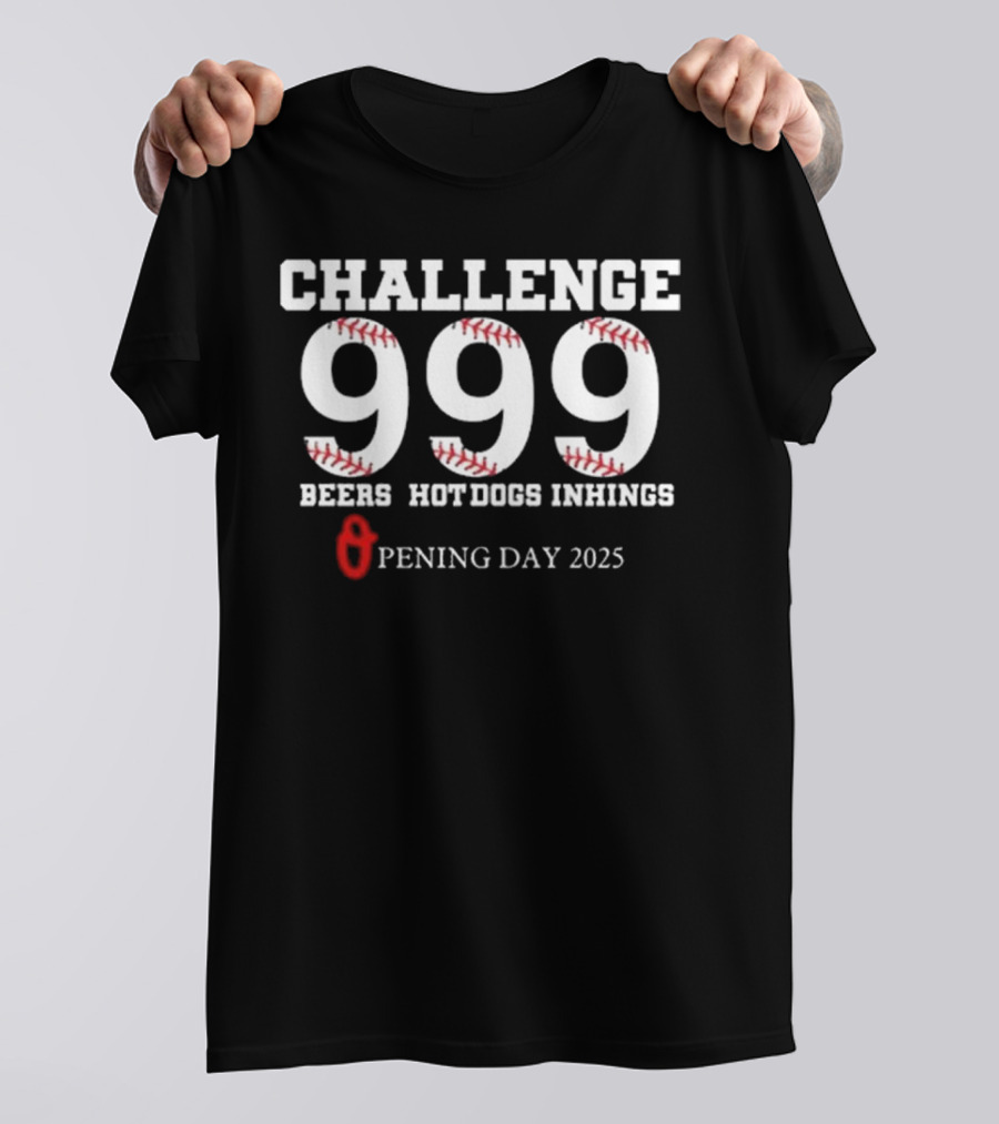 Challenge 999 Beers Hot Dogs Inhings Opening Day 2025 T-Shirt