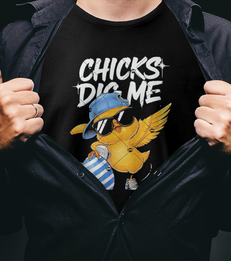Chicks Dig Me Egg Cool Easter Day T-Shirt