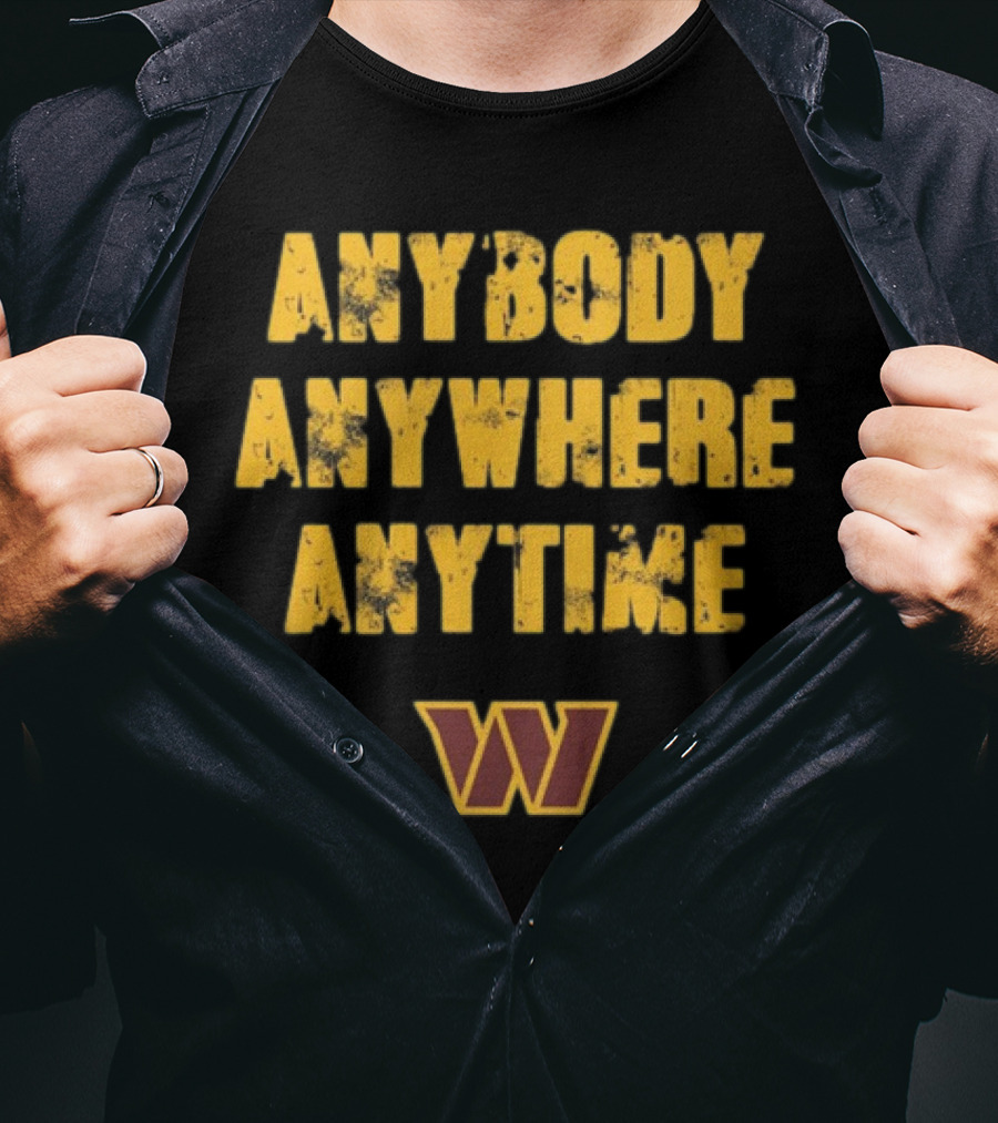 Commanders Anybody Anytime Anywhere T-Shirt