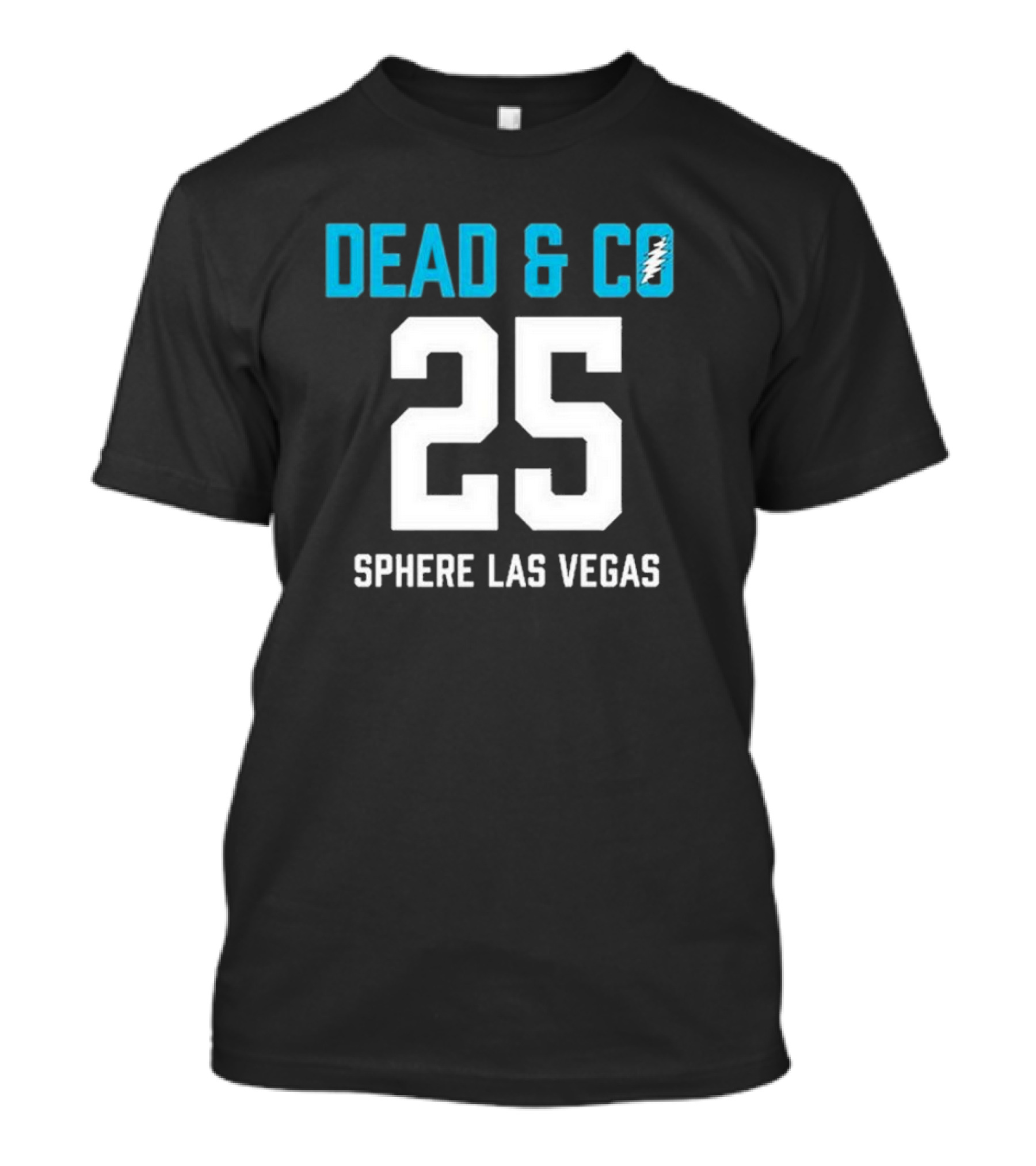 Dead & Company Sphere Las Vegas 2025 I Need A Miracle T-Shirt