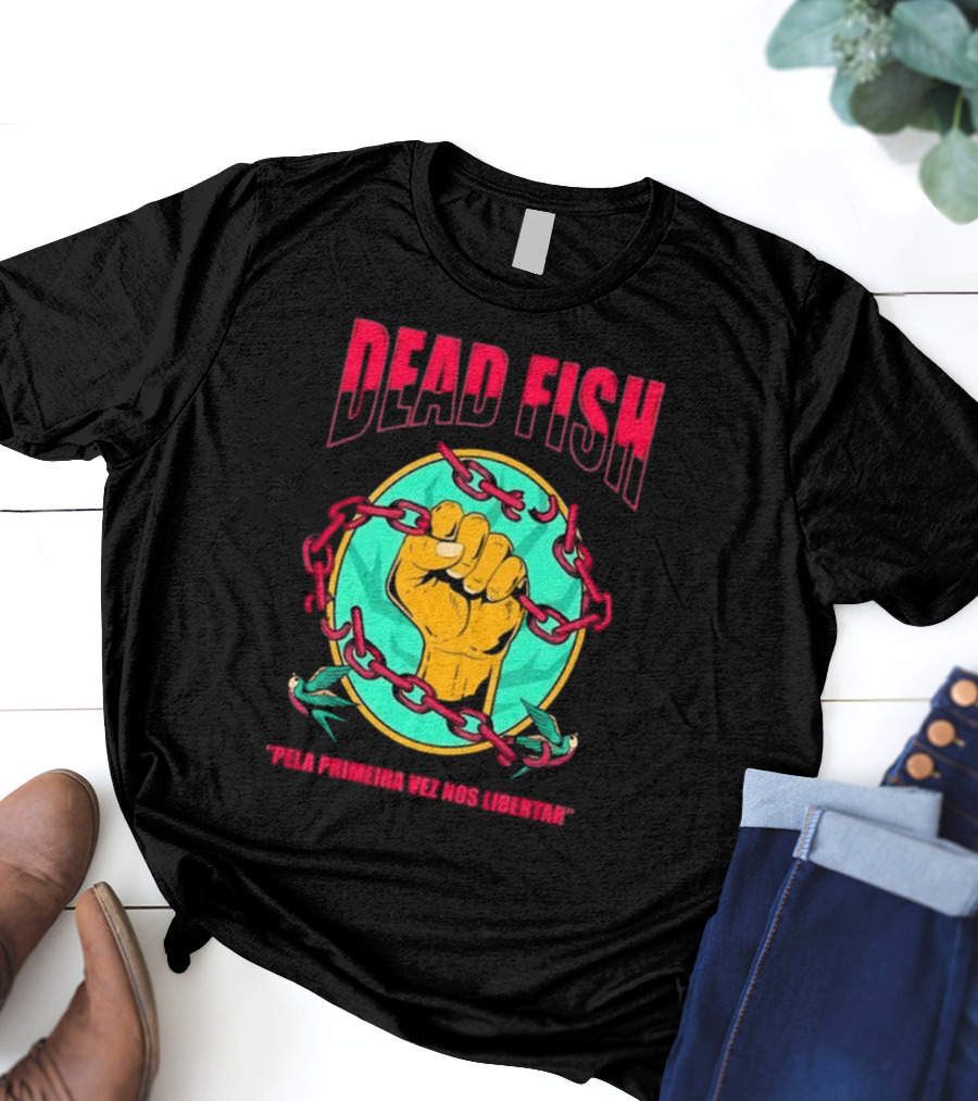 Dead Fish Pela Primeira Vez Nos Libartar T-Shirt