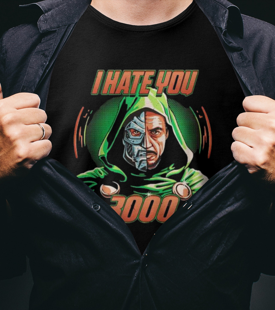 Doctor Doomsday I Hate You 3000 T-Shirt