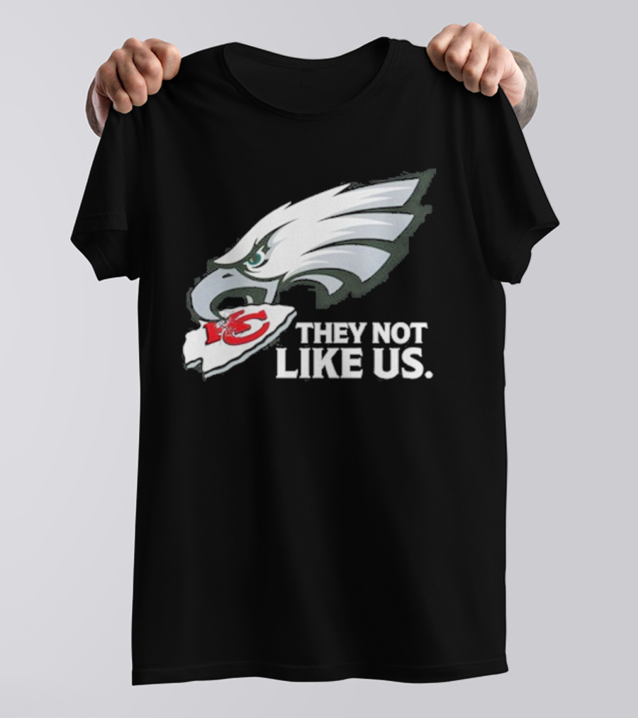 Eagles Beat Chiefs They Not Like Us T-Shirt