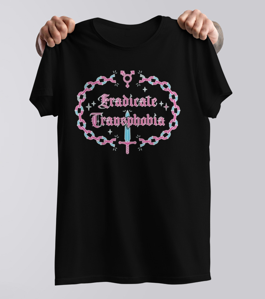 Eradicate Transphobia T-Shirt