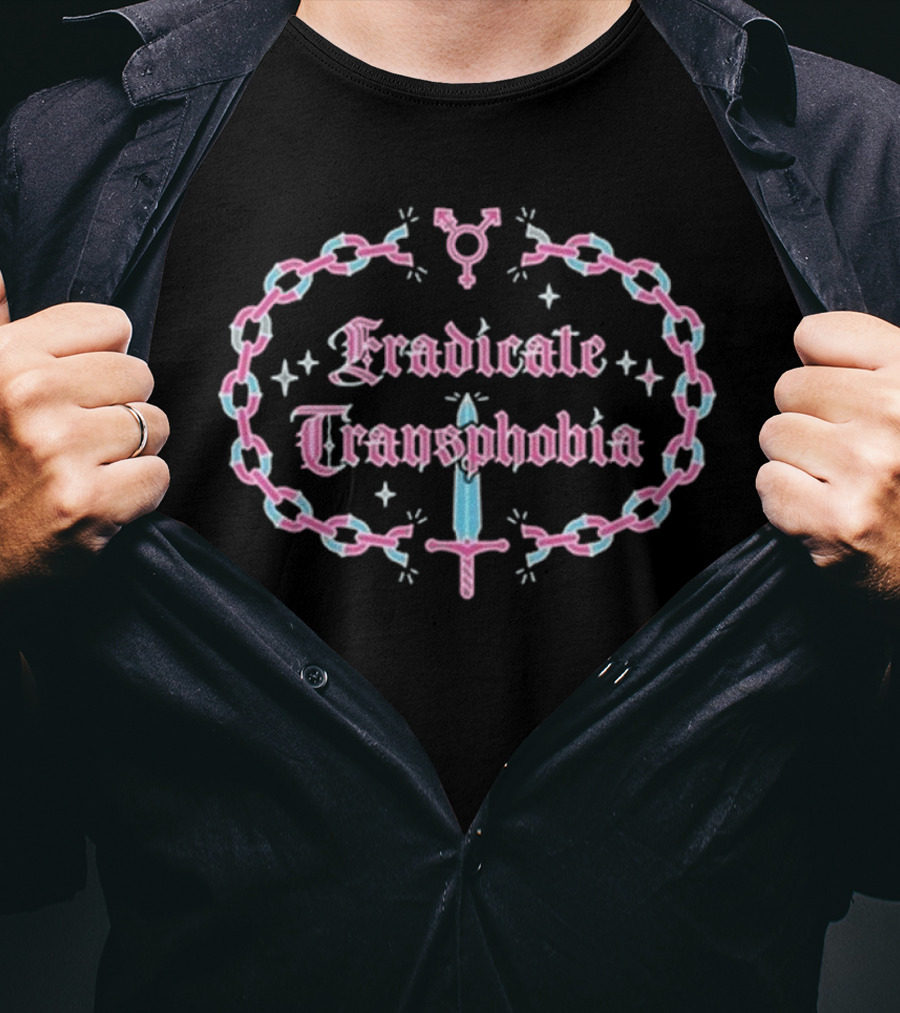 Eradicate Transphobia T-Shirt
