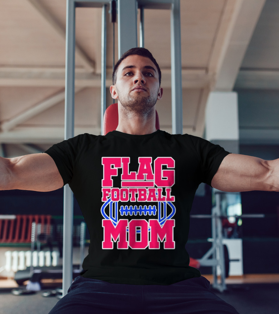 Flag Football Mom For Players T-Shirt