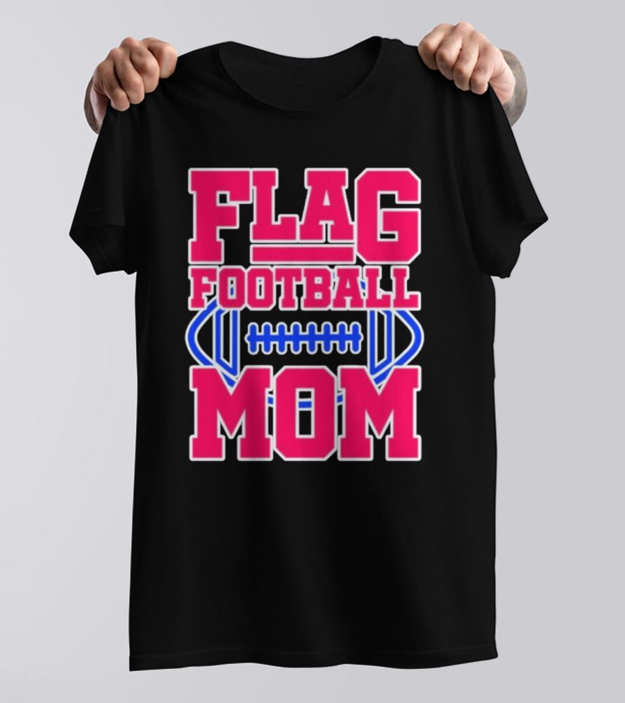Flag Football Mom For Players T-Shirt