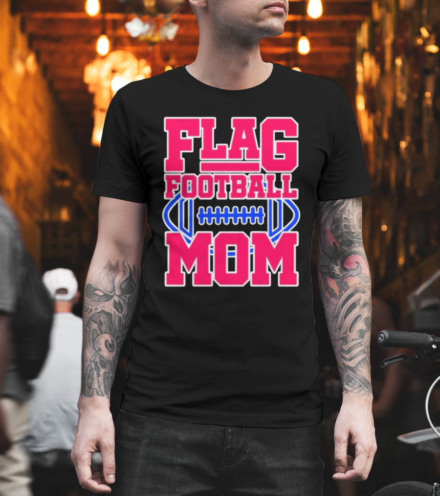 Flag Football Mom For Players T-Shirt