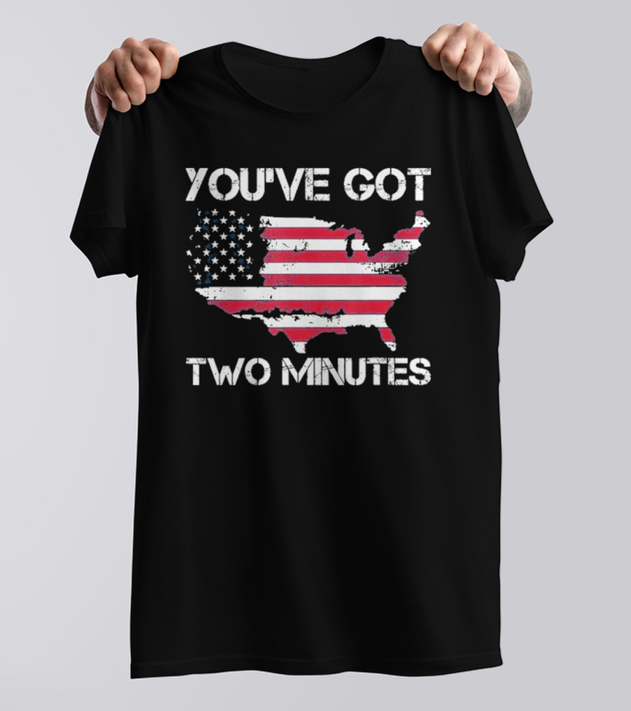 Funny You’Ve Got Two Minutes Map T-Shirt
