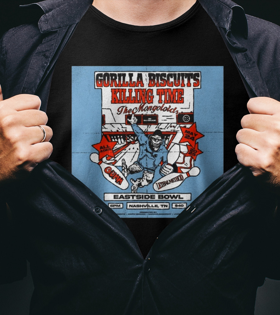 Gorilla Biscuits Killing Time The Mongoloids Eastside Bowl Nashville TN All Ages May 24 2025 T-Shirt