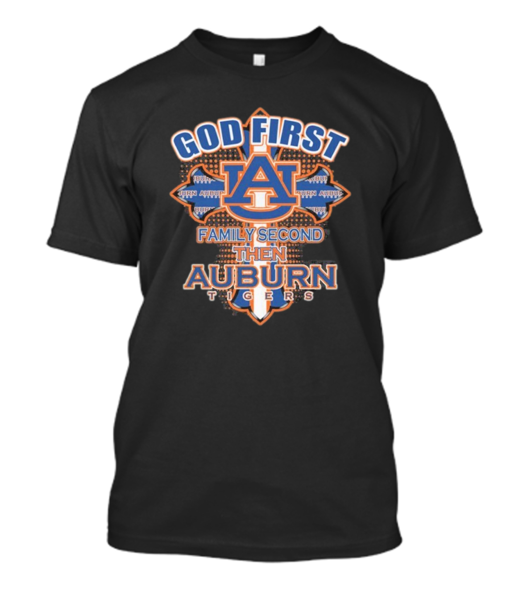 God First Family Second Then Auburn Tigers Basketball 2025 T-Shirt