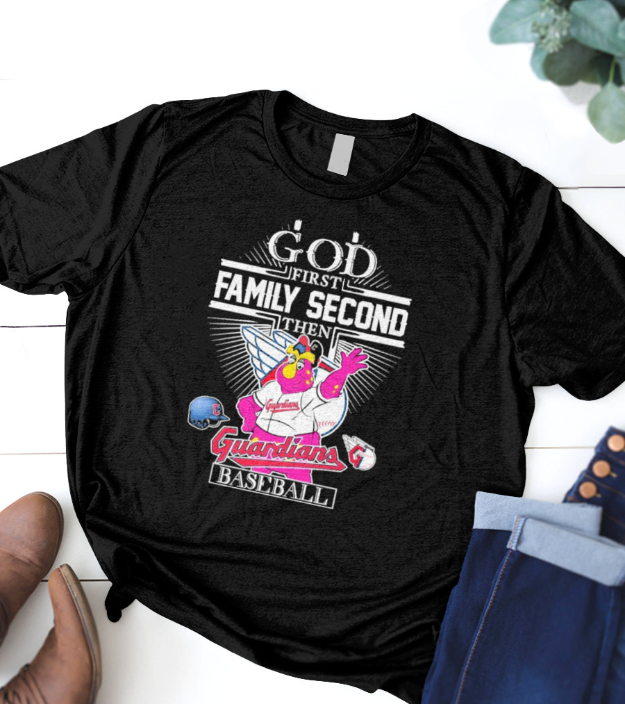 God First Family Second Then Cleveland Guardians Baseball Mascot T-Shirt