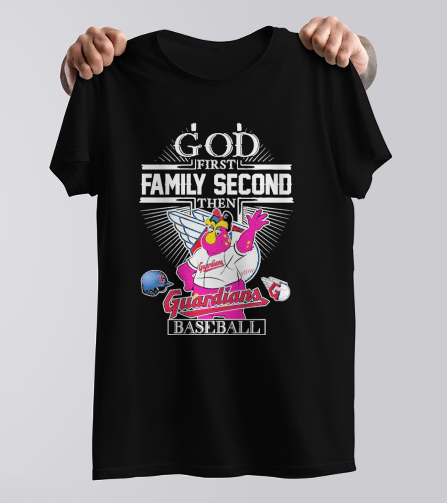 God First Family Second Then Cleveland Guardians Baseball Mascot T-Shirt