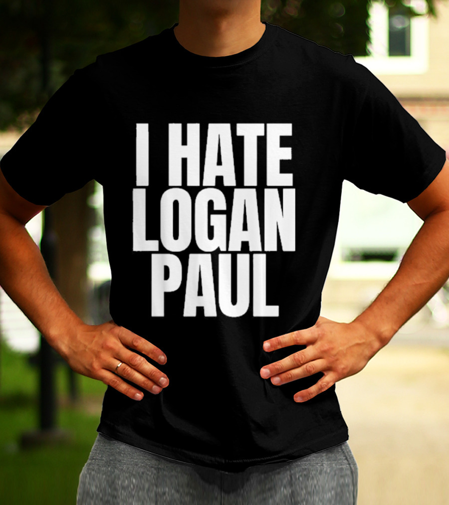 Hate Logan Paul T-Shirt