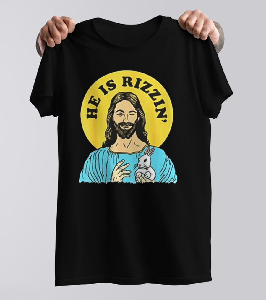He Is Rizzin’ Happy Easter Day T-Shirt