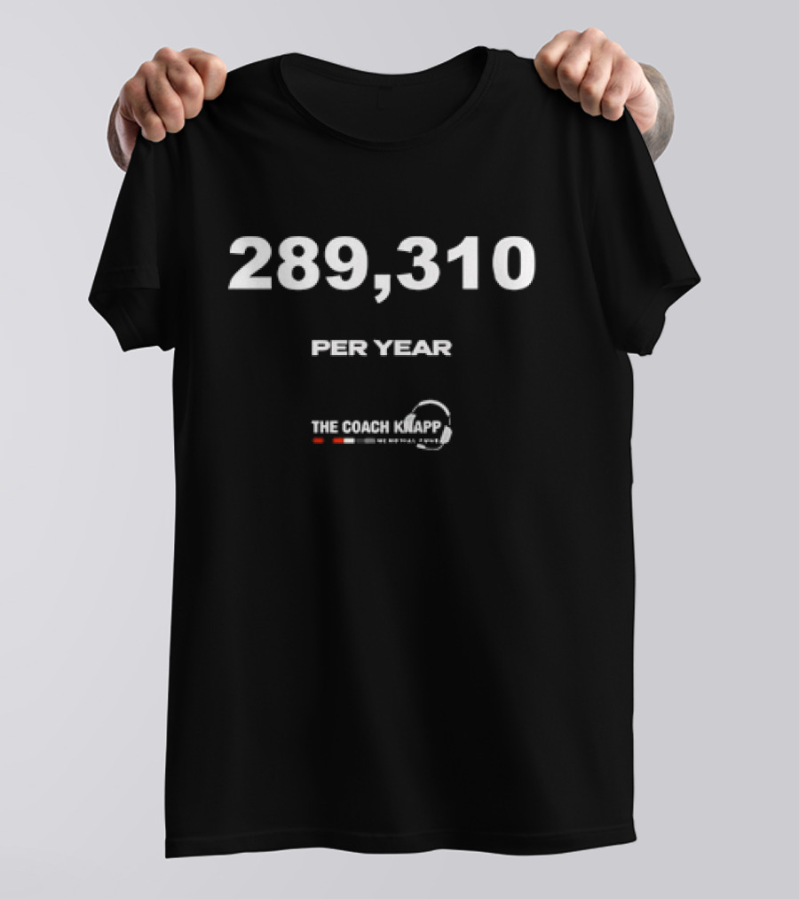 Greg Knapp 289 310 Per Year Memorial Fund T-Shirt