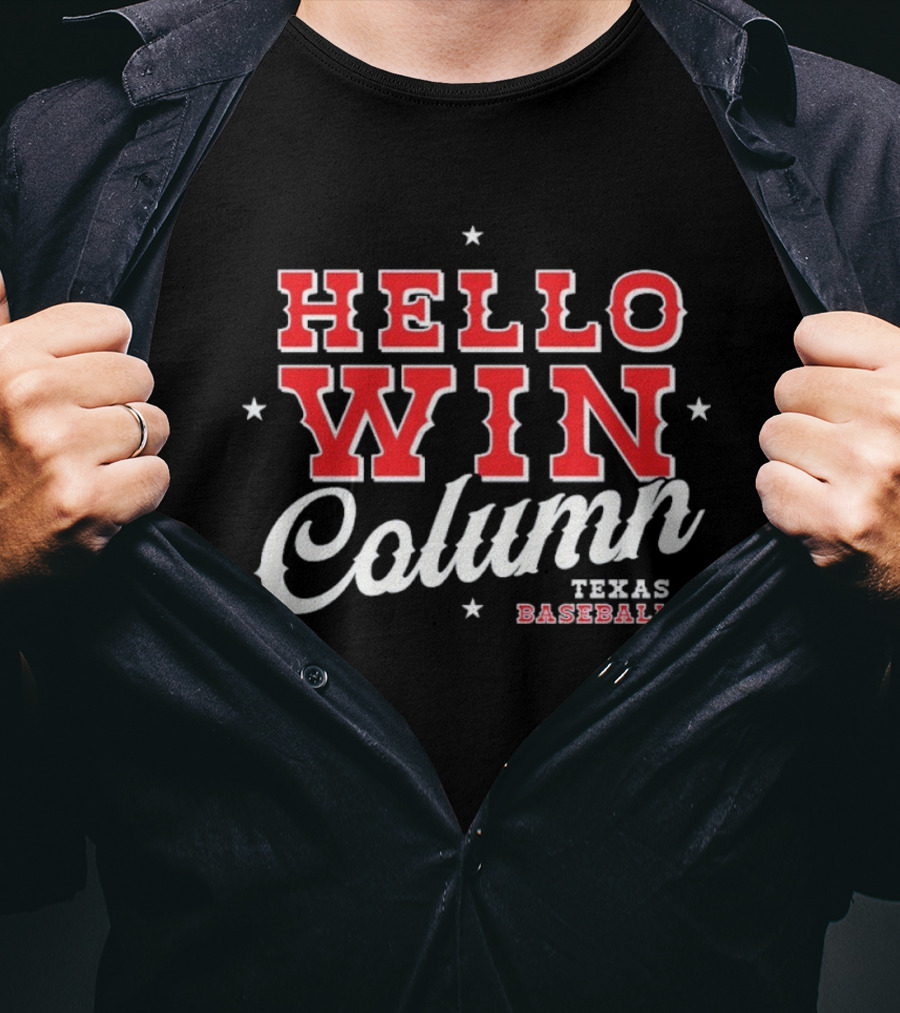 Hello Win Column Texas Baseball T-Shirt