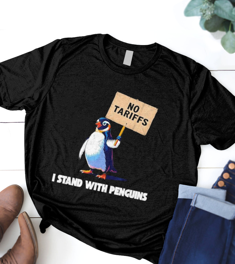 I Stand With Penguins No Tariffs Heard Island T-Shirt
