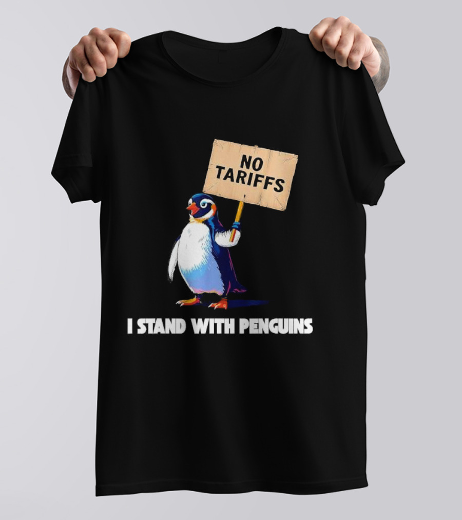 I Stand With Penguins No Tariffs Heard Island T-Shirt