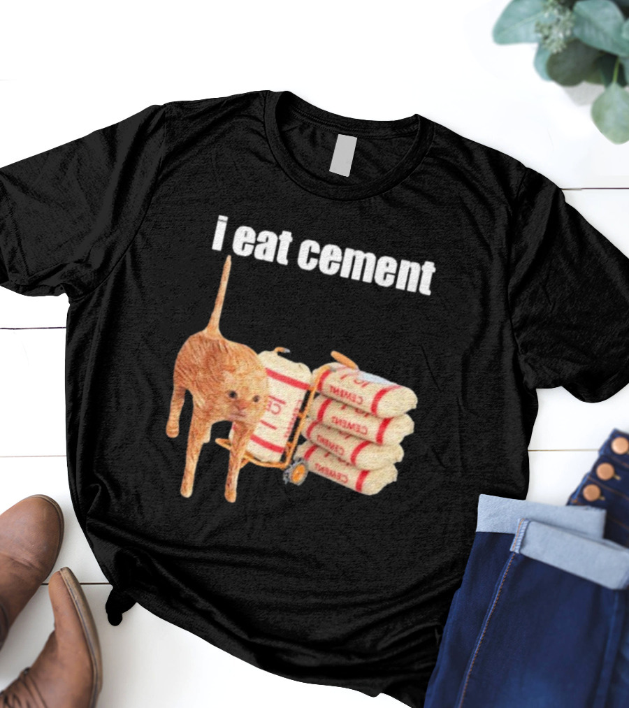 I Eat Cement Cat T-Shirt
