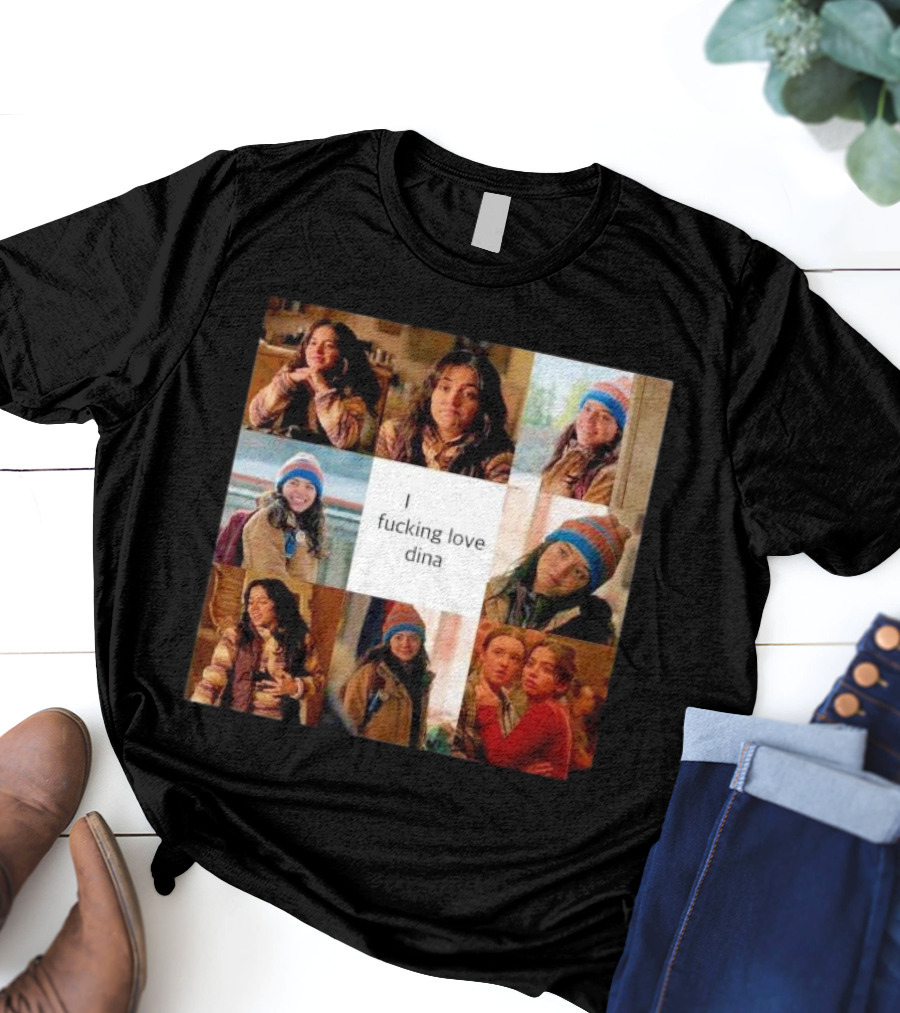 I Ficking Love Dina Isabela Merced The Last Of Us T-Shirt
