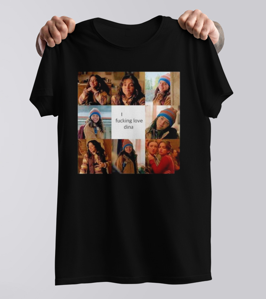 I Ficking Love Dina Isabela Merced The Last Of Us T-Shirt