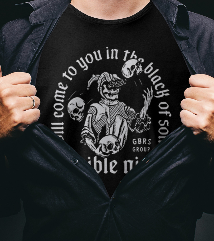 I Will Come To You In The Black Of Some Terrible Night Gbrs Group Skeleton Skull T-Shirt