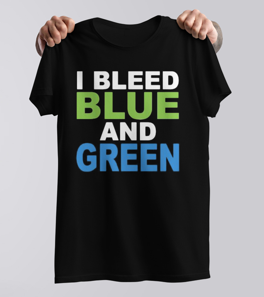 I Bleed Blue And Green T-Shirt