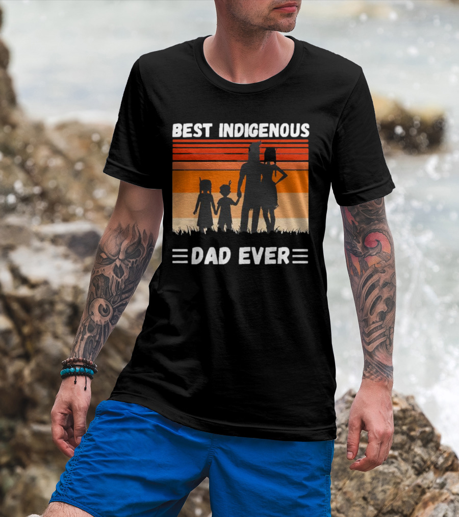 BEST INDIGENOUS DAD EVER Sunset Silhouette Family T-Shirt