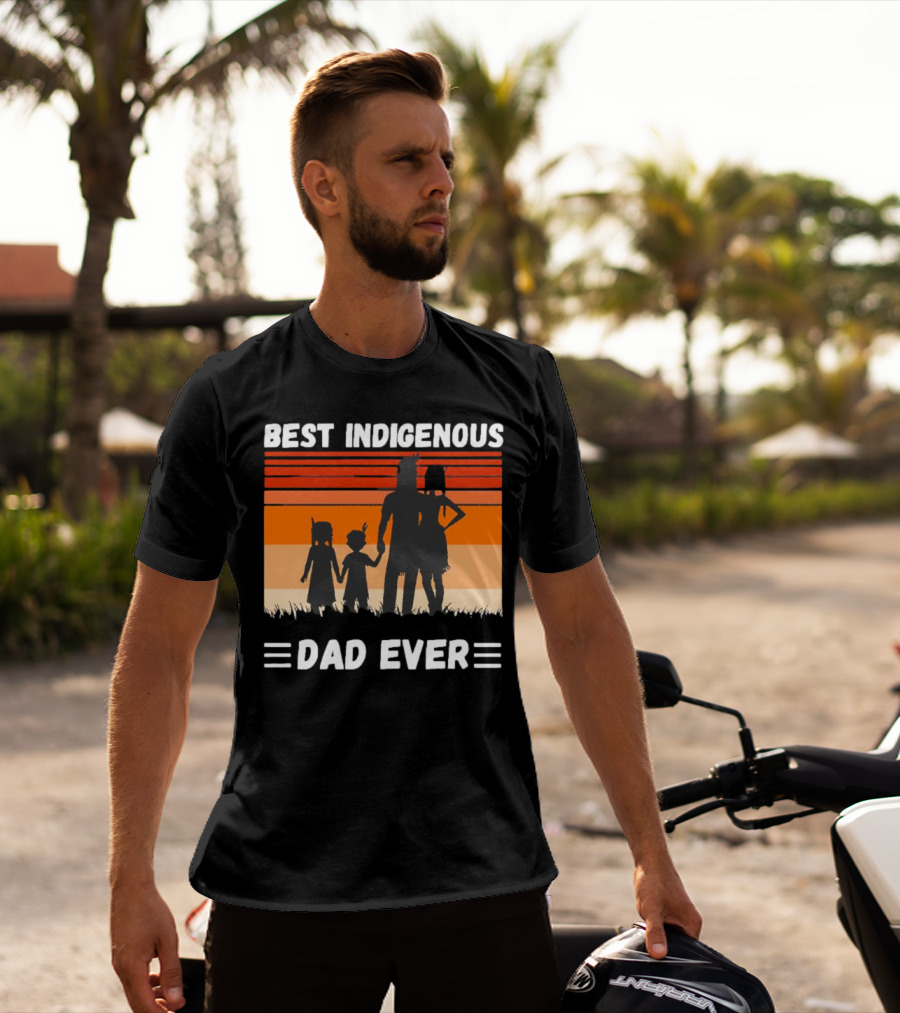 BEST INDIGENOUS DAD EVER Sunset Silhouette Family T-Shirt