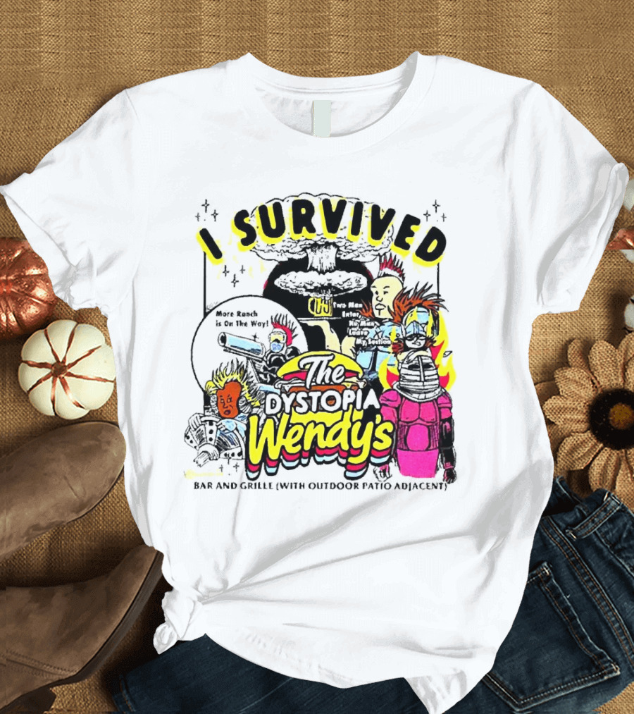 I Survived The Dystopia Wendy's Bar And Grille With Outdoor Patio Adjacent T-Shirt