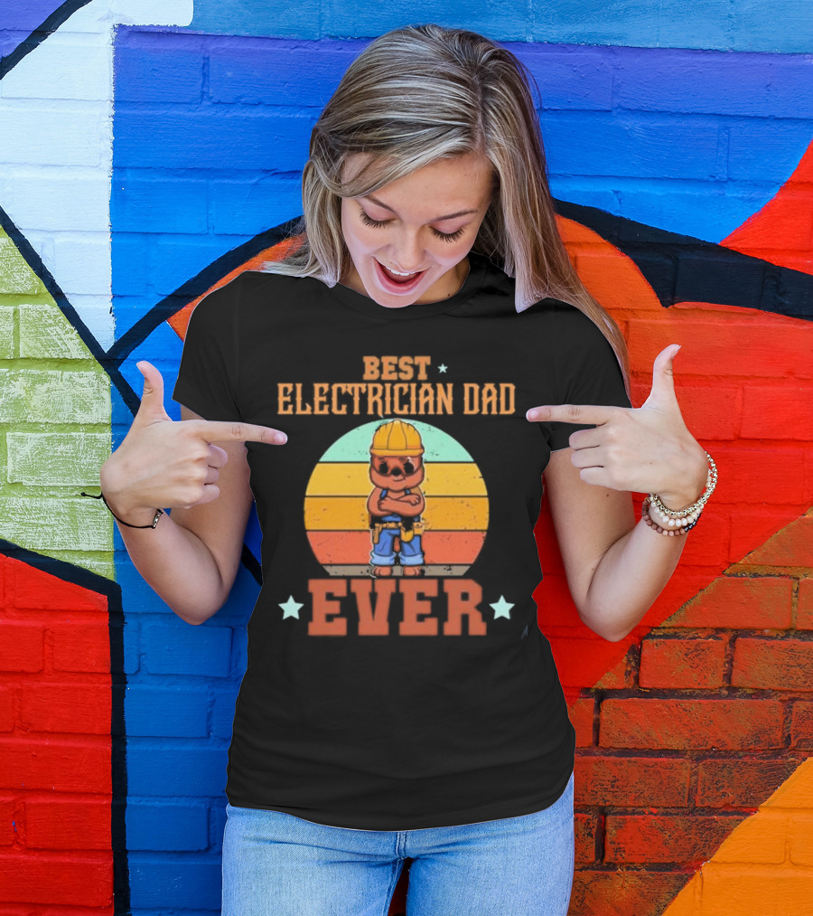 BEST ELECTRICIAN DAD EVER Retro Construction Worker Bear T-Shirt