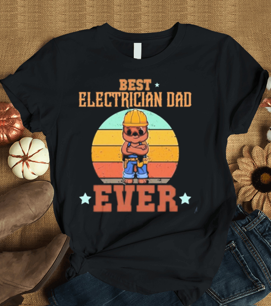 BEST ELECTRICIAN DAD EVER Retro Construction Worker Bear T-Shirt